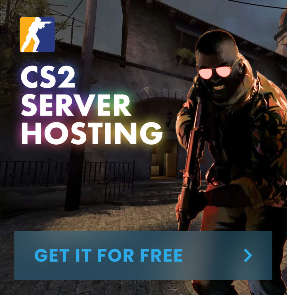 Get CS2 server hosting for free